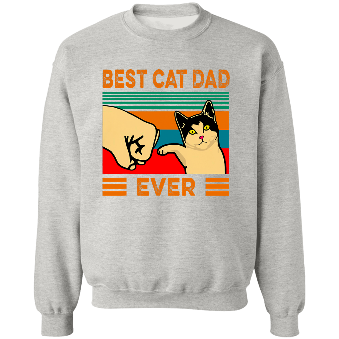 Best Cat Dad Ever Pullover Crewneck Sweatshirt