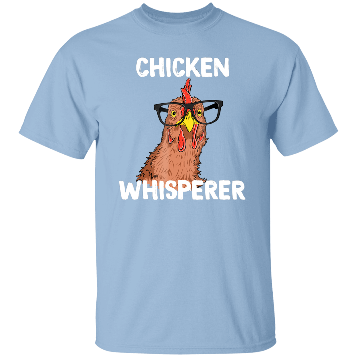 Chicken Whisperer Funny T-Shirt