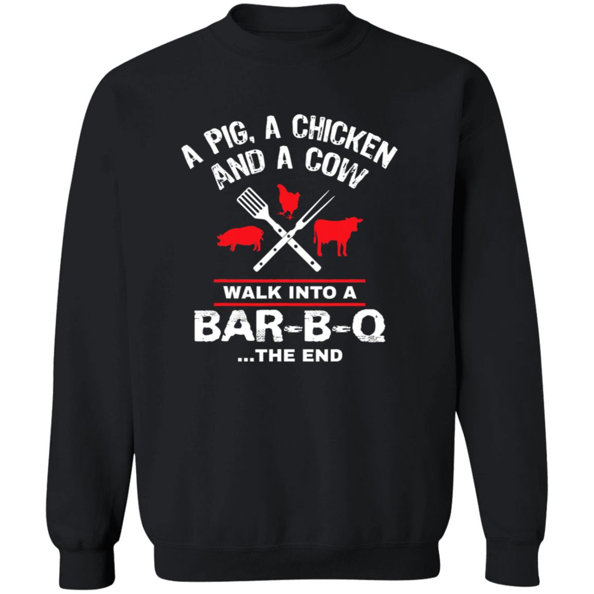 A Pig Chicken Cow Pullover Sweatshirt