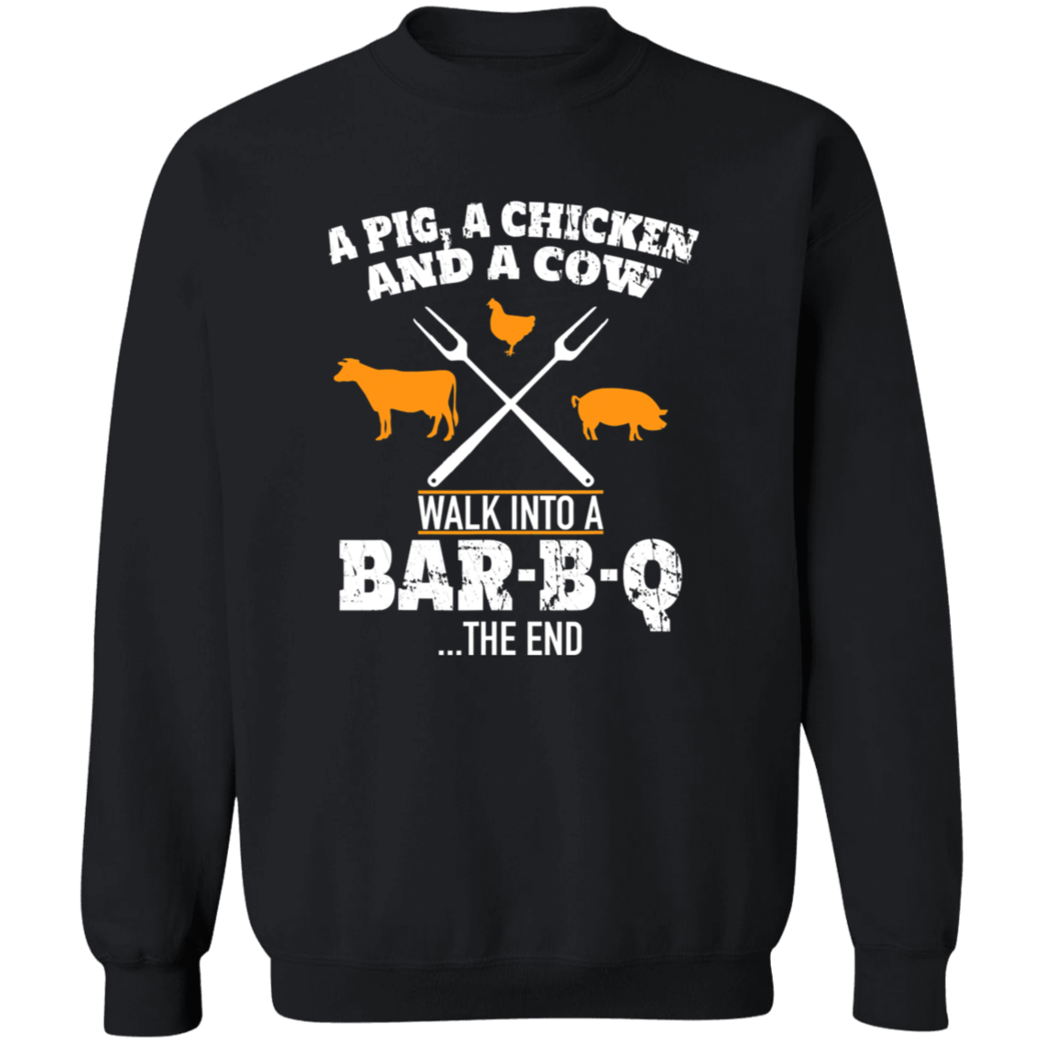A Pig A Chicken Pullover Sweatshirt