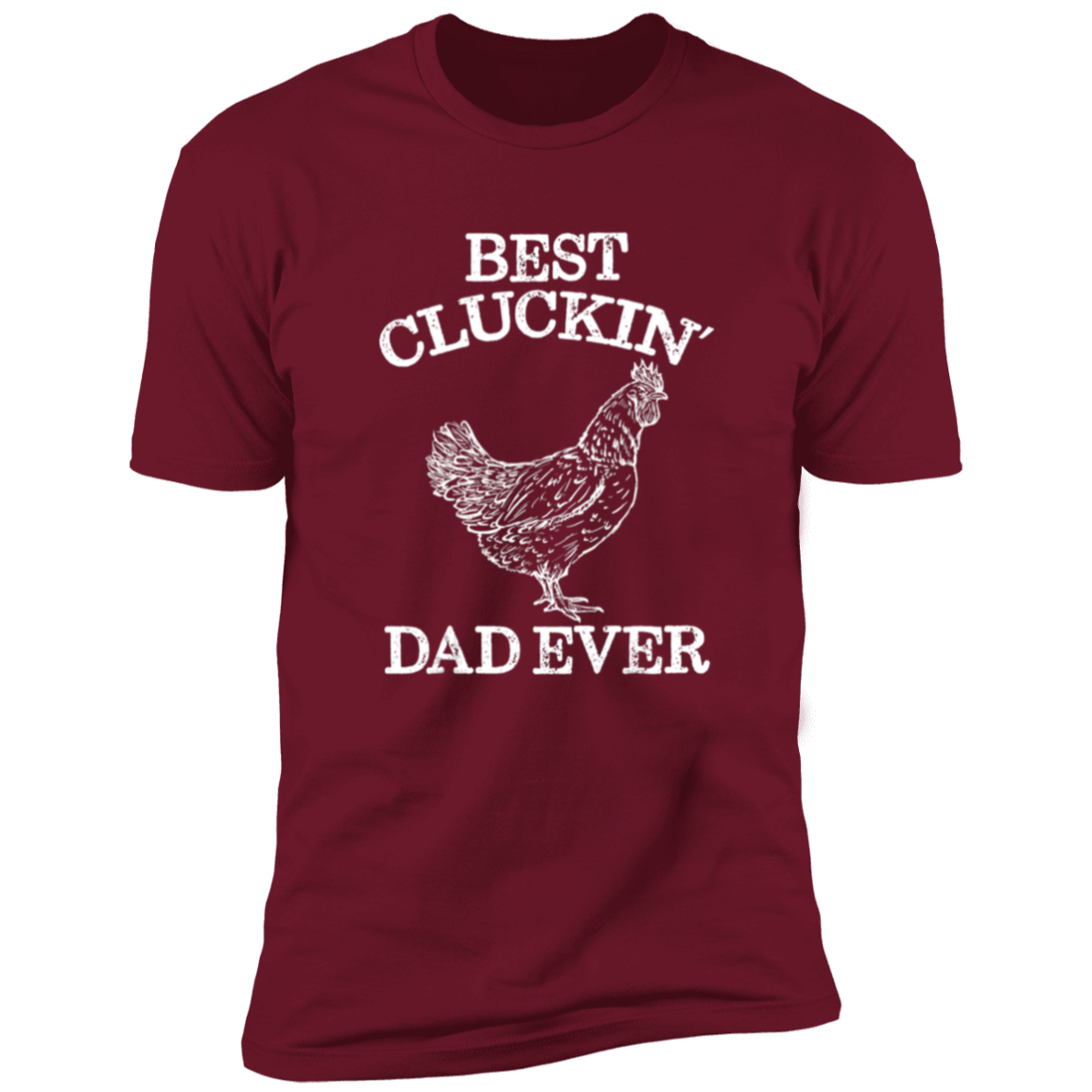 Best Cluckin’ Dad Premium Short Sleeve Tee